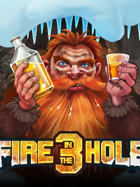 Fire in the Hole 3
